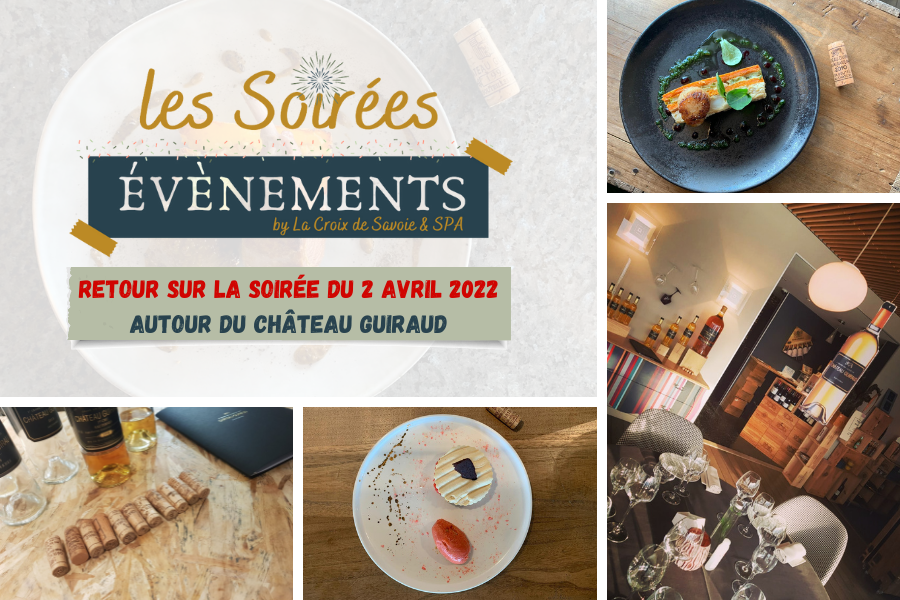 RETOUR SUR | Soirée évènement autour du Château Guiraud au Restaurant Gastronomique